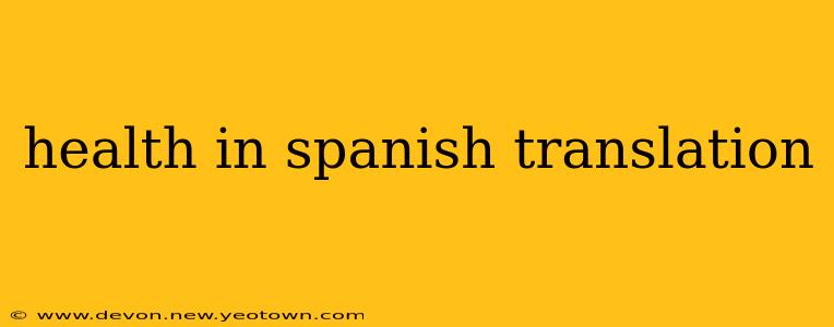 health in spanish translation