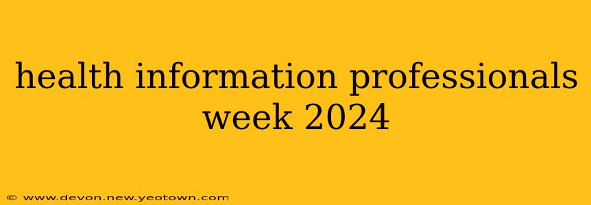 health information professionals week 2024