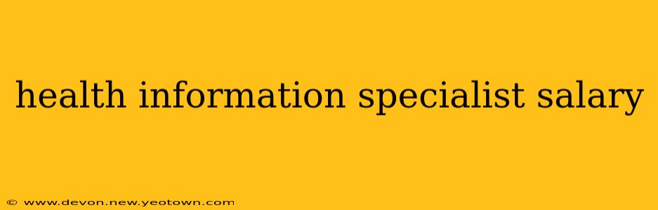health information specialist salary