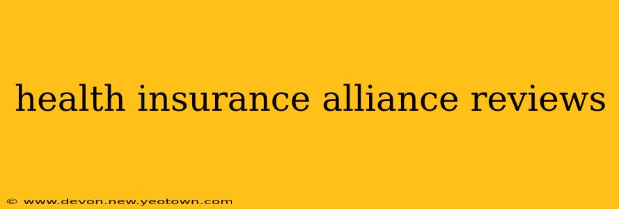 health insurance alliance reviews
