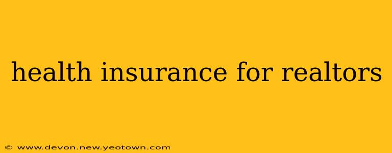 health insurance for realtors