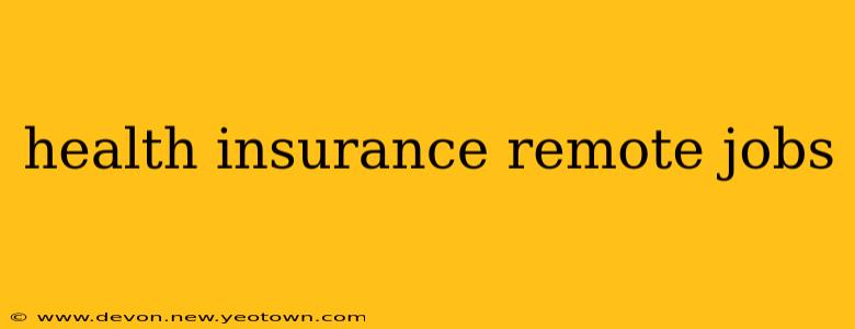 health insurance remote jobs