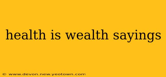 health is wealth sayings
