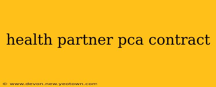 health partner pca contract