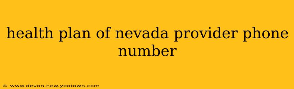 health plan of nevada provider phone number