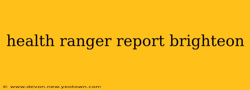 health ranger report brighteon