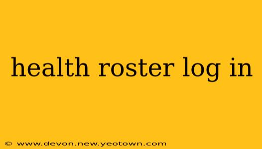 health roster log in