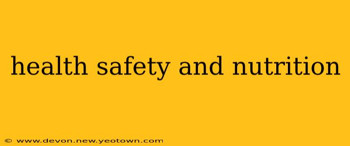 health safety and nutrition