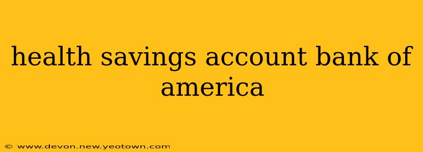 health savings account bank of america