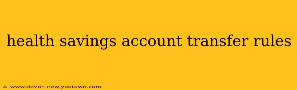 health savings account transfer rules