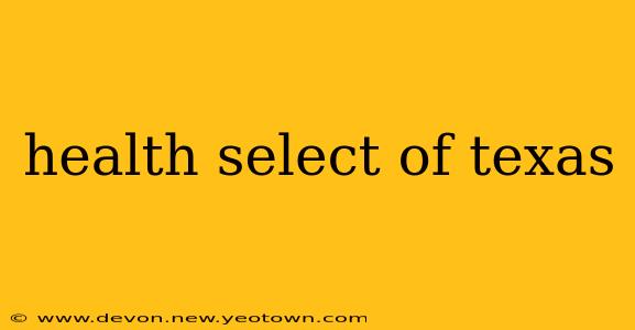 health select of texas