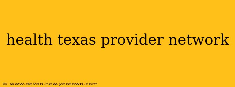 health texas provider network