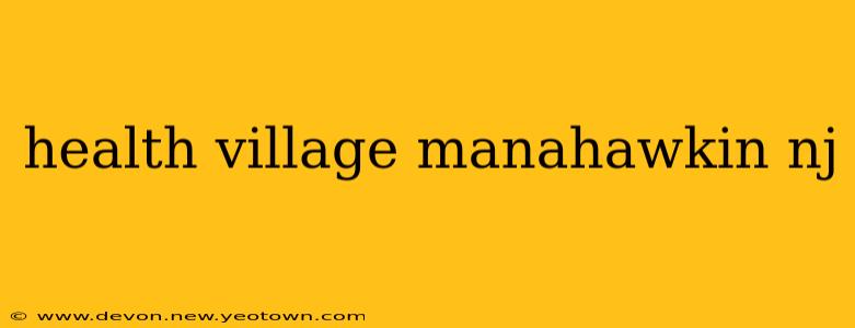 health village manahawkin nj