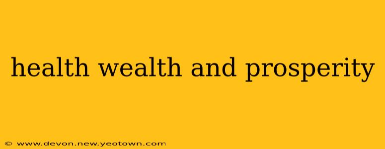 health wealth and prosperity