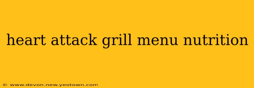 heart attack grill menu nutrition