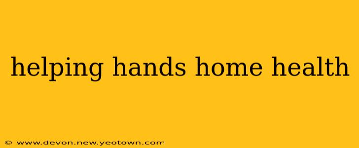 helping hands home health