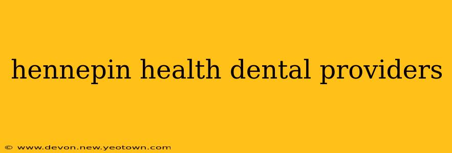 hennepin health dental providers