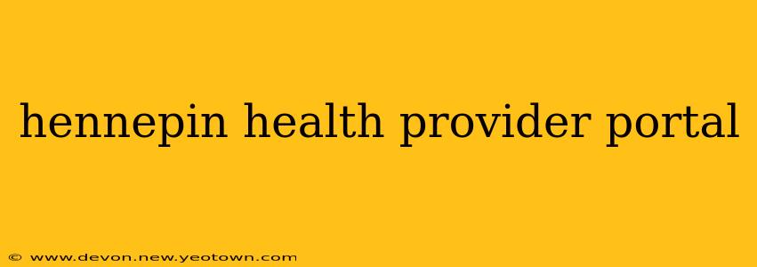 hennepin health provider portal