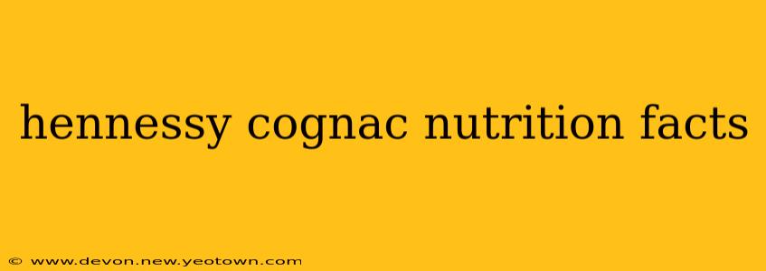 hennessy cognac nutrition facts