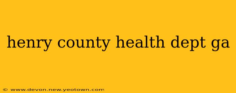 henry county health dept ga
