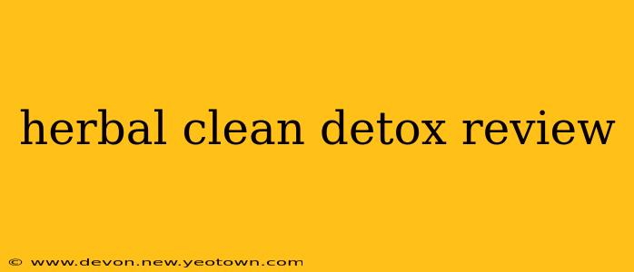 herbal clean detox review