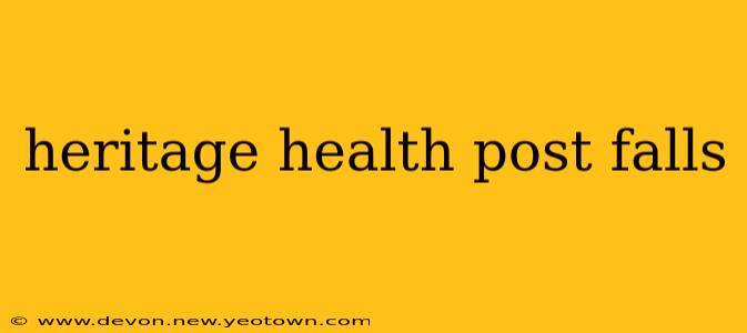 heritage health post falls