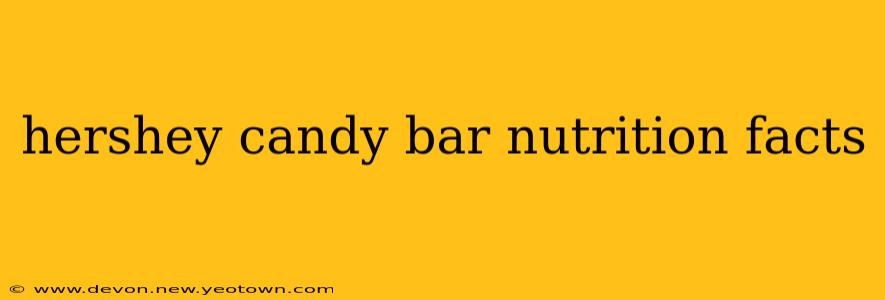 hershey candy bar nutrition facts