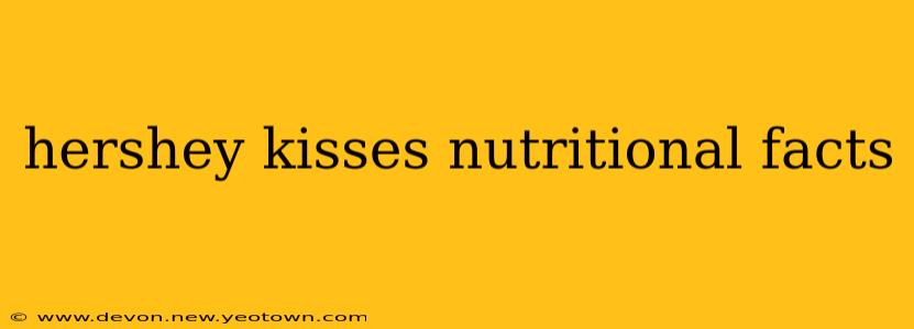 hershey kisses nutritional facts