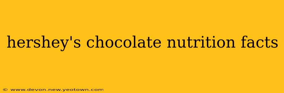 hershey's chocolate nutrition facts