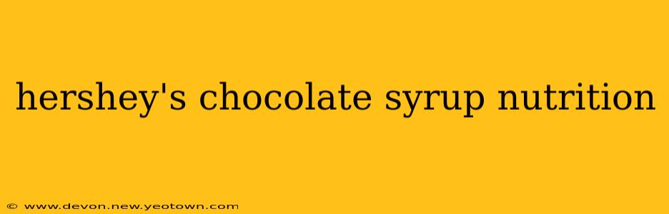 hershey's chocolate syrup nutrition