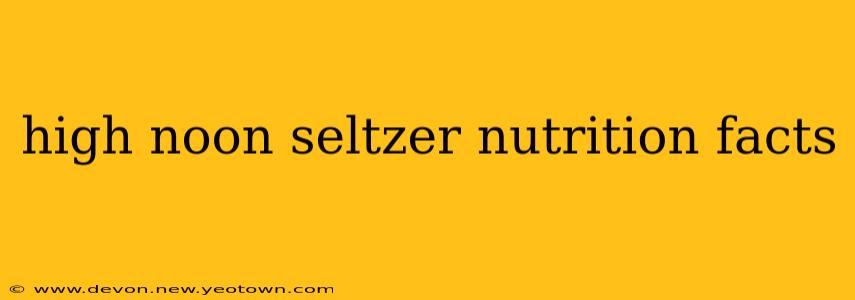 high noon seltzer nutrition facts