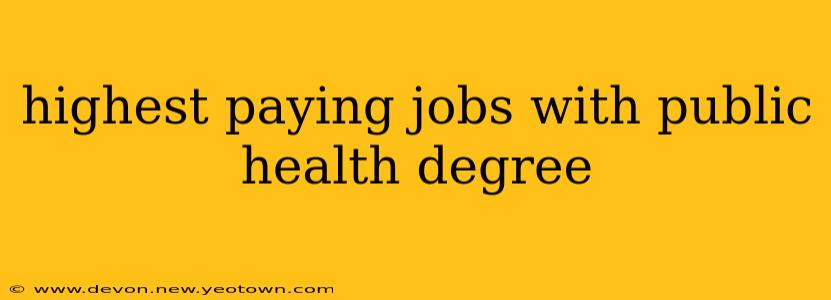 highest paying jobs with public health degree