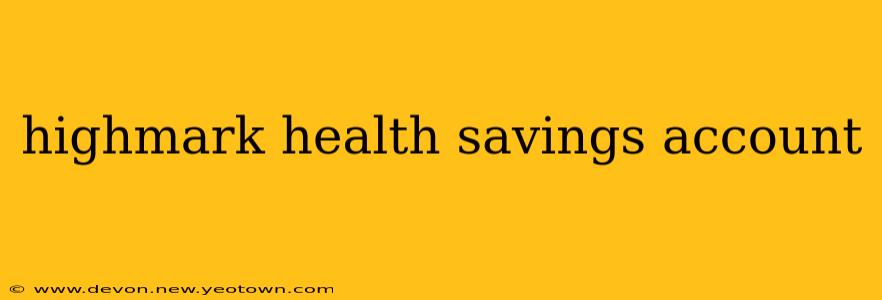 highmark health savings account