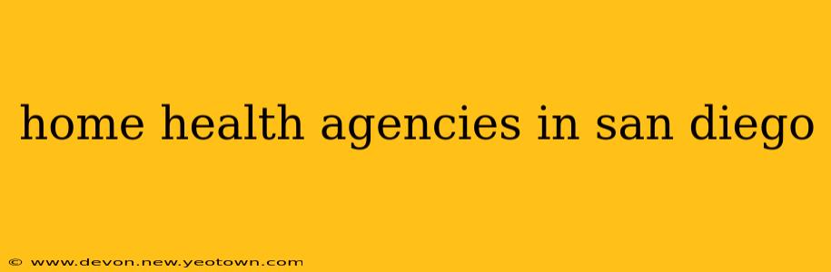 home health agencies in san diego