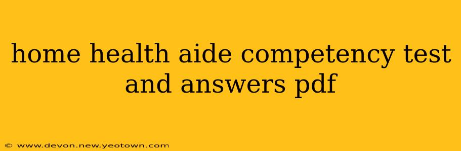 home health aide competency test and answers pdf