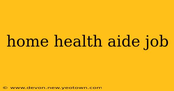 home health aide job