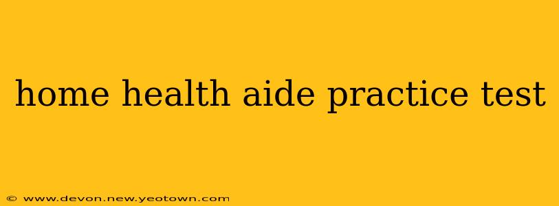 home health aide practice test