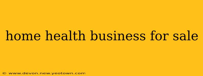 home health business for sale