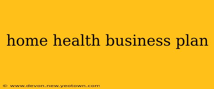 home health business plan