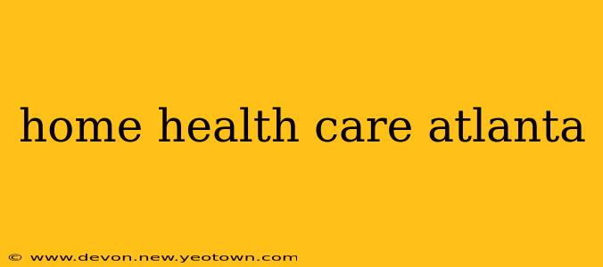 home health care atlanta