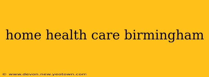 home health care birmingham