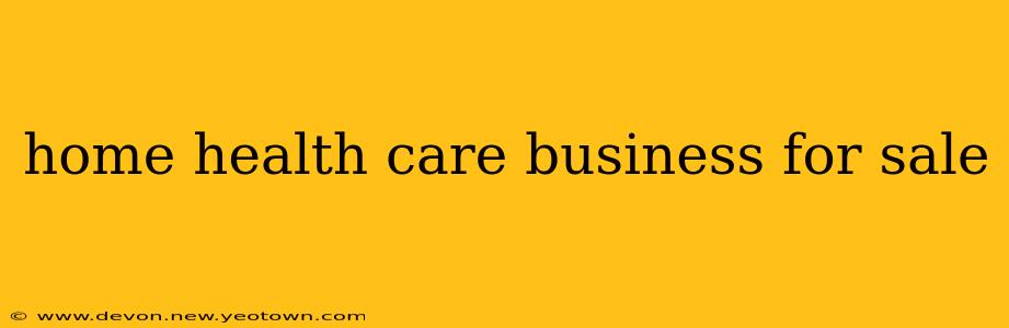 home health care business for sale