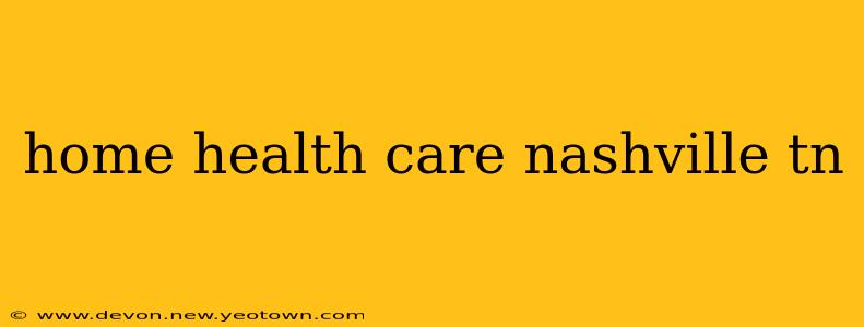home health care nashville tn