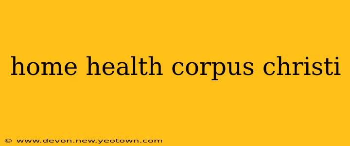 home health corpus christi