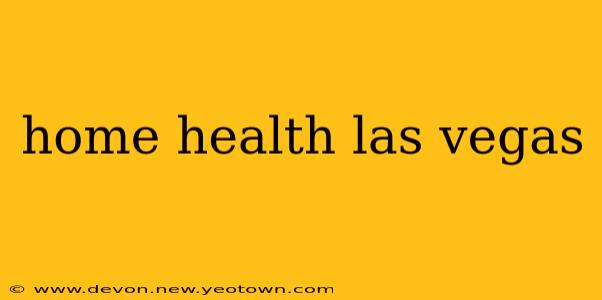 home health las vegas