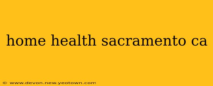 home health sacramento ca