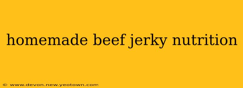 homemade beef jerky nutrition