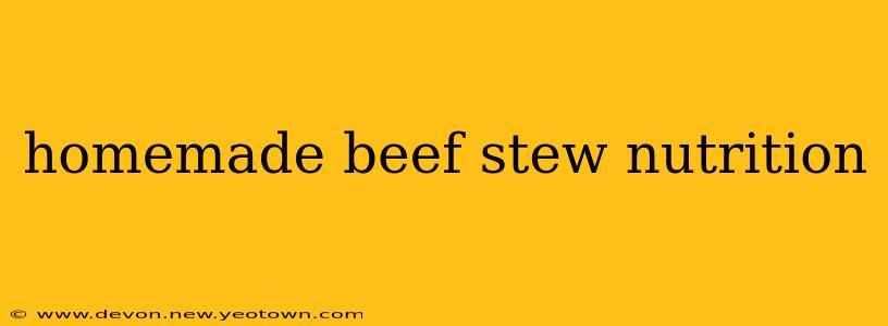 homemade beef stew nutrition