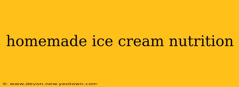 homemade ice cream nutrition