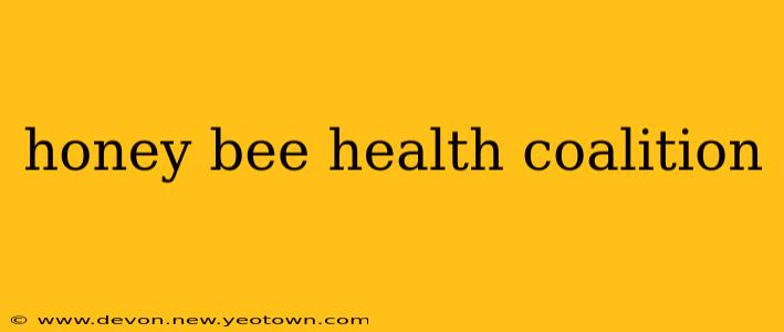 honey bee health coalition